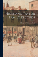 Hicks and Taylor Family Records