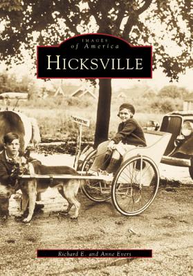 Hicksville - Evers, Richard E, and Evers, Anne