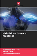 Hidatidose ?ssea e muscular