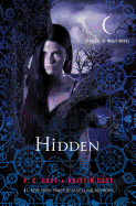 Hidden: A House of Night Novel