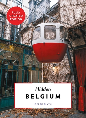 Hidden Belgium Revised - Blyth, Derek