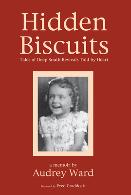 Hidden Biscuits - Ward, Audrey, and Craddock, Fred B (Foreword by)