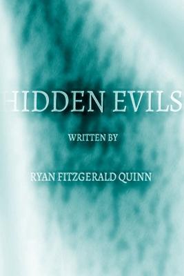 Hidden Evils - Quinn, Ryan