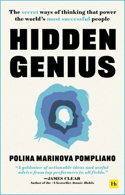 Hidden Genius: The Secret Ways of Thinking That Power the World's Most Successful People - Pompliano, Polina Marinova