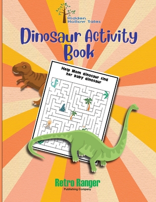 Hidden Hollow Tales Dinosaur Activity Book - Murphy, Michael J (Editor)