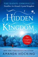 Hidden Kingdom: The Kanin Chronicles: The Complete Trilogy