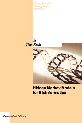 Hidden Markov Models for Bioinformatics - Koski, T