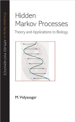 Hidden Markov Processes: Theory and Applications to Biology - Vidyasagar, M