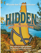 Hidden New Hampshire: A region-by-region guidebook for Granite State adventures