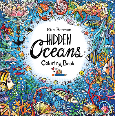 Hidden Oceans Coloring Book - Berman, Rita