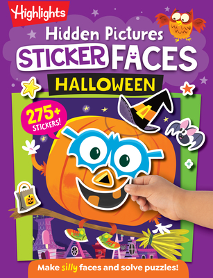 Hidden Pictures Sticker Faces: Halloween: Halloween Crafts Activity Book with Pumpkin Faces and Over 200 Silly Make-A-Face Stickers, Halloween Gift for Kids Ages 36 - Highlights (Creator)