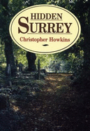 Hidden Surrey - Howkins, Chris