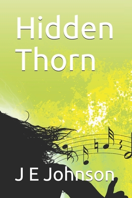 Hidden Thorn - Johnson, J E