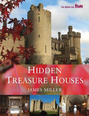 Hidden Treasure Houses - Miller, James