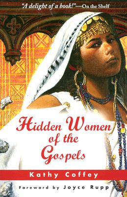Hidden Women of the Gospels - Coffey, Kathy