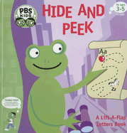 Hide and Peek: A Lift-A-Flap Letters Book