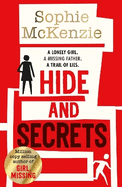 Hide and Secrets: The blockbuster thriller from million-copy bestselling Sophie McKenzie