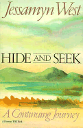 Hide and Seek: A Continuing Journey: A Continuing Journey