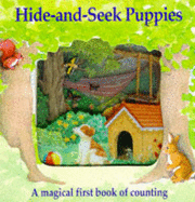 Hide and Seek Puppies: A Magical First Book of Counting - Cowley, Stewart