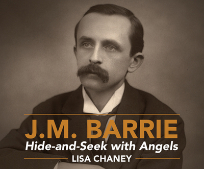 Hide-And-Seek with Angels: A Life of J.M. Barrie - Chaney, Lisa, and Vance, Simon (Narrator)