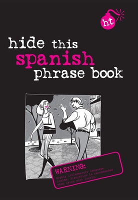 Hide This Spanish Phrase Book - Apa Editors