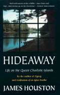 Hideaway: Life on the Queen Charlotte Islands - Houston, James M, Dr.