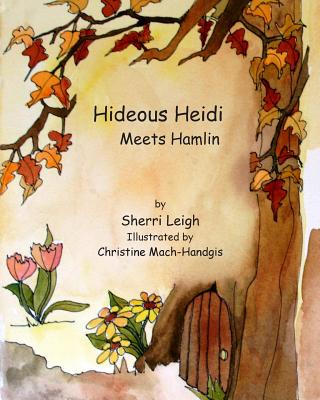 Hideous Heidi Meets Hamlin - Leigh, Sherri