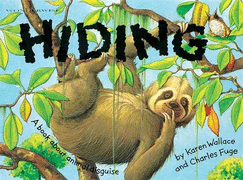 Hiding: A Book About Animal Disguises