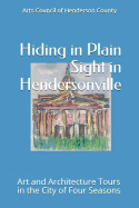 Hiding In Plain Sight in Hendersonville: Art and Architecture Tours in the City of Four Seasons
