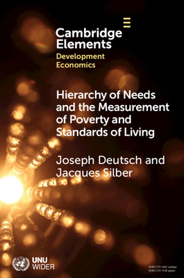 Hierarchy of Needs and the Measurement of Poverty and Standards of Living - Deutsch, Joseph, and Silber, Jacques