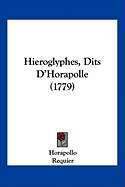 Hieroglyphes, Dits D'Horapolle (1779)