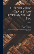 Hieroglyphic Texts from Egyptian Stelae, Etc; Volume 6