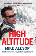 High Altitude: Airline Pilot, Mountaineer, Modern-Day Adventurer