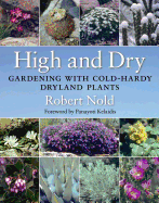 High and Dry: Gardening with Cold-Hardy Dryland Plants