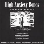 High Anxiety Bones