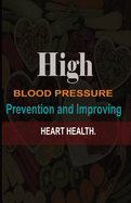 High Bl&#1086;&#1086;d Pr&#1077;&#1109;&#1109;ur&#1077; Prevention and Improving Heart Health