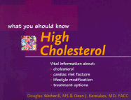 High Cholesterol: What You Should Know
