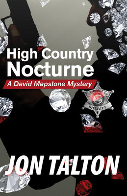 High Country Nocturne: A David Mapstone Mystery - Talton, Jon