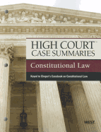 High Court Case Summaries on Constitutional Law, Keyed to Choper