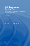 High Dependency Nursing Care: Observation, Intervention and Support for Level 2 Patients