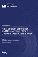 High-Efficient Exploration and Development of Oil & Gas from Ocean-2nd Edition