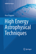 High Energy Astrophysical Techniques