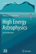 High Energy Astrophysics: An Introduction