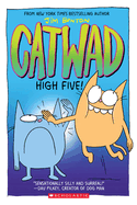 High Five! a Graphic Novel (Catwad #5): Volume 5