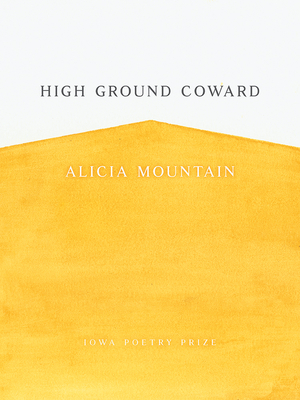 High Ground Coward - Mountain, Alicia