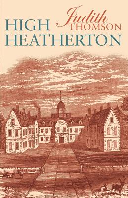 High Heatherton - Thomson, Judith