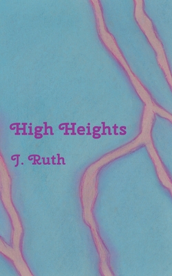 High Heights - Ruth, J.