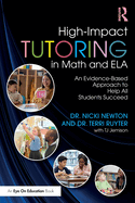 High-Impact Tutoring in Math and Ela: An Evidence-Based Approach to Help All Students Succeed