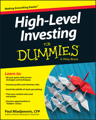 High Level Investing for Dummies - Mladjenovic, Paul