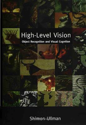 High-Level Vision: Object Recognition and Visual Cognition - Ullman, Shimon